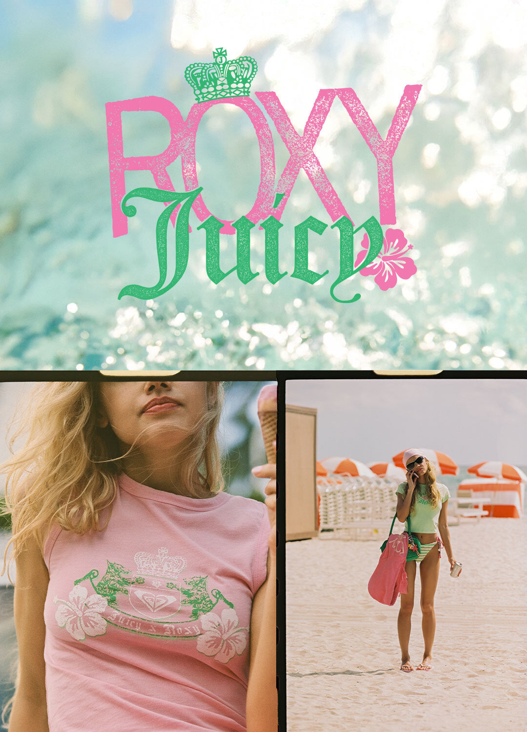 Roxy x juicy beachwear collage featuring women in colorful swimwear and surf-inspired outfits at the beach and pool, with “ROXY JUICY” text overlay.